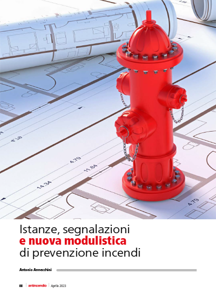 Istanze, segnalazioni e nuova modulistica di prevenzione incendi - Antonio Annecchini